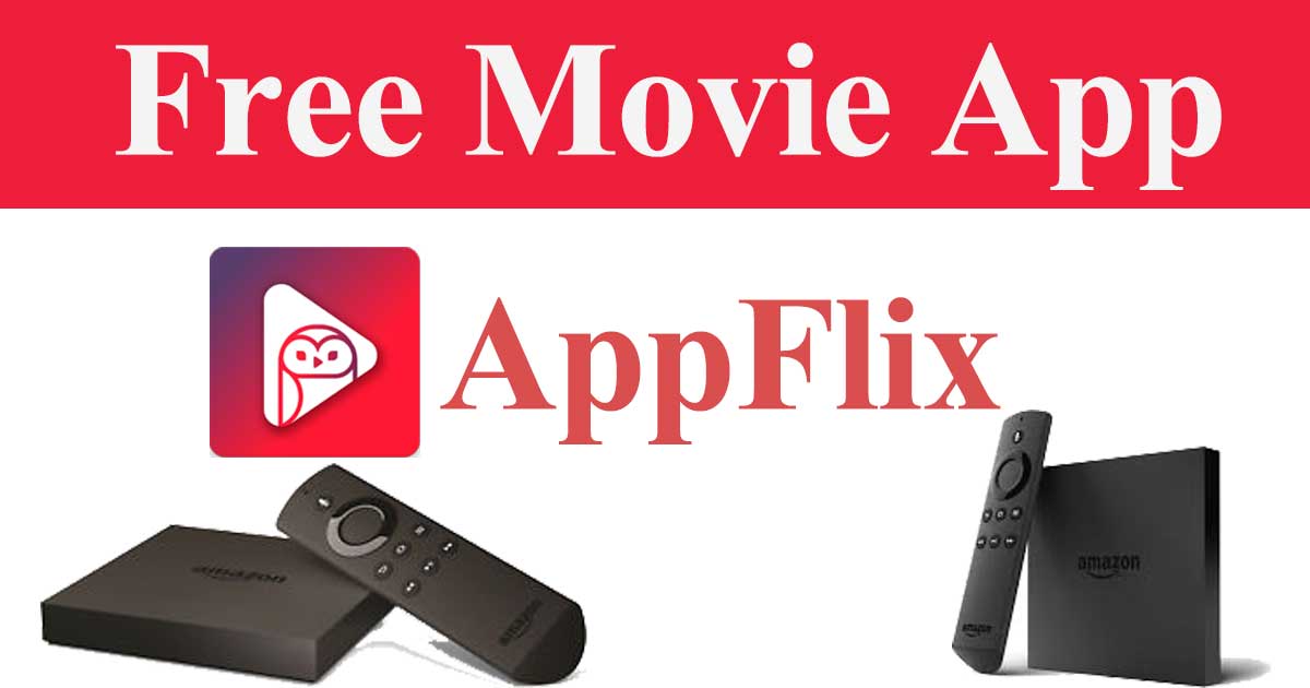 Free Movie app for Android and Smart TV – AppFlix